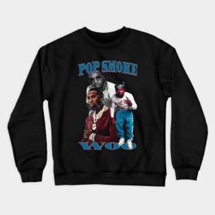 Pop Smoke Woo Crewneck Sweatshirt